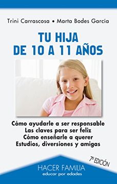 Tu Hija De 10 A 11 Años (Hacer Familia)
