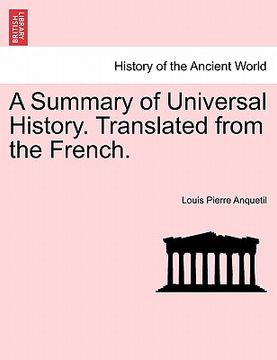 portada a summary of universal history. translated from the french. (en Inglés)