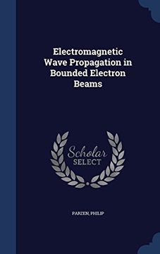 portada Electromagnetic Wave Propagation in Bounded Electron Beams