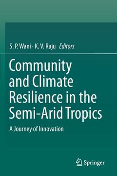 portada Community and Climate Resilience in the Semi-Arid Tropics: A Journey of Innovation (en Inglés)