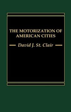 portada The Motorization of American Cities (en Inglés)