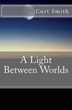 portada A Light Between Worlds (en Inglés)
