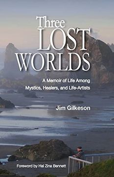 portada Three Lost Worlds: A Memoir of Life Among Mystics, Healers, and Life-Artists (en Inglés)