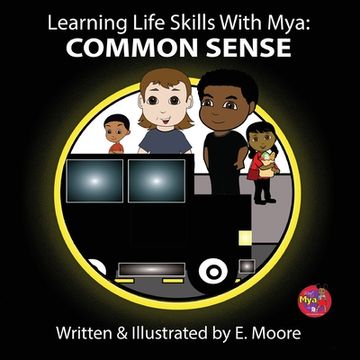 portada Learning Life Skills with Mya: Common Sense (in English)