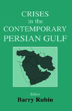 portada crises in the contemporary persian gulf (en Inglés)