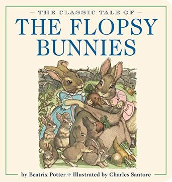 portada The Classic Tale of the Flopsy Bunnies Oversized Padded Board Book (en Inglés)