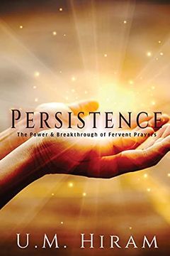 portada Persistence: The Power & Breakthrough of Fervent Prayers (Merry Hearts Inspirational Series (Book 8)) (en Inglés)