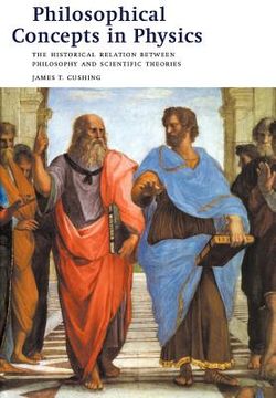portada Philosophical Concepts in Physics: The Historical Relation Between Philosophy and Scientific Theories (in English)