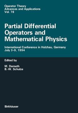 portada partial differential operators and mathematical physics: international conference in holzhau, germany, july 3 9, 1994 (in English)