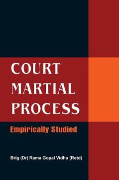 portada Court Martial Process: Empirically Studied (en Inglés)