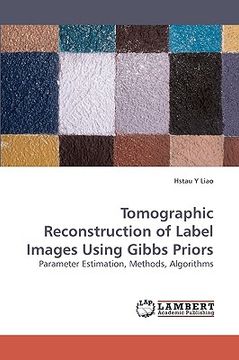 portada tomographic reconstruction of label images using gibbs priors (en Inglés)