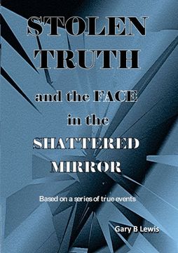 portada STOLEN TRUTH and the SHATTERED MIRROR (en Inglés)