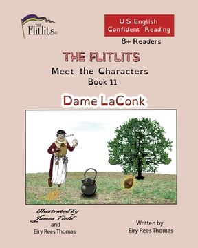 portada THE FLITLITS, Meet the Characters, Book 11, Dame LaConk, 8+Readers, U.S. English, Confident Reading: Read, Laugh, and Learn (en Inglés)