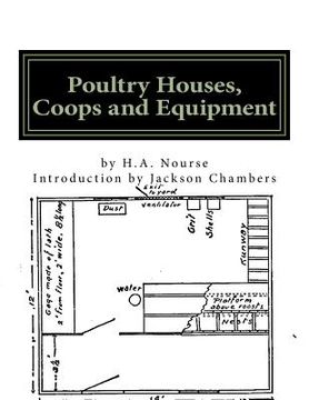 portada Poultry Houses, Coops and Equipment: A Book of Plans for the Chicken Raiser (en Inglés)