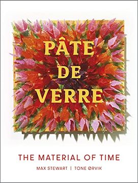 portada Pâte de Verre: The Material of Time (en Inglés)