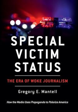 portada Special Victim Status, The Era Of Woke Journalism