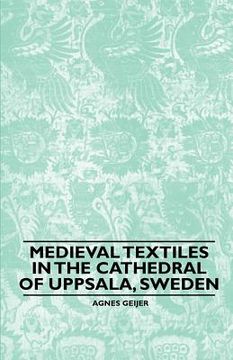 portada medieval textiles in the cathedral of uppsala, sweden (in English)
