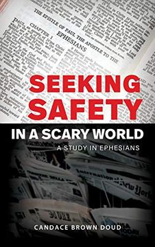 portada Seeking Safety in a Scary World: A Study in Ephesians (en Inglés)