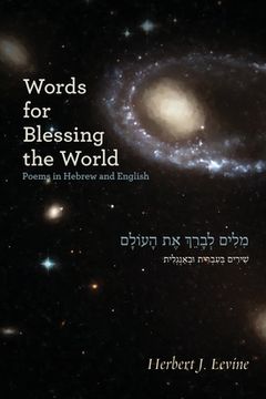 portada Words for Blessing the World: Poems in Hebrew and English (en Inglés)