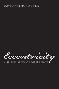 portada Eccentricity: A Spirituality of Difference (en Inglés)