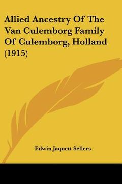 portada allied ancestry of the van culemborg family of culemborg, holland (1915)