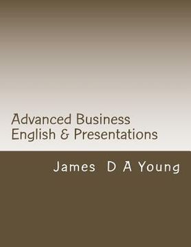 portada Advanced Business English & Presentations (in English)