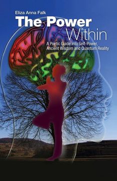 portada The Power Within: A Poetic Guide Into Self-Power, Ancient Wisdom and Quantum Reality - U. Se Edition 