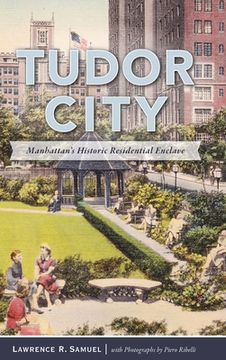 portada Tudor City: Manhattan's Historic Residential Enclave
