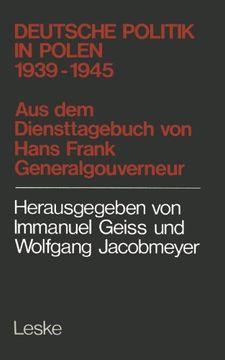 portada Deutsche Politik in Polen 1939 1945: 1939 - 1945; Aus d. Diensttagebuch von Hans Frank, Generalgouverneur in Polen (en Alemán)