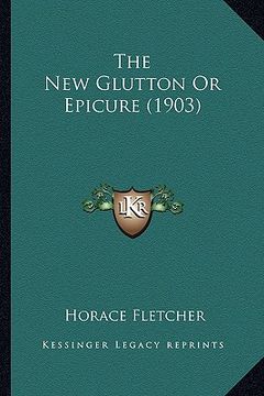 portada the new glutton or epicure (1903) (en Inglés)