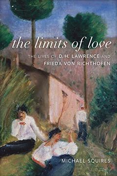 portada The Limits of Love: The Lives of d. H. Lawrence and Frieda von Richthofen (en Inglés)