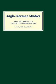 portada anglo-norman studies 23: proceedings of the battle conference 2000 (en Inglés)