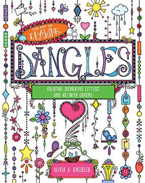 portada The Art of Drawing Dangles: Creating Decorative Letters and Art with Charms
