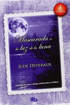 portada Mascarada A La Luz De La Luna (B DE BOLSILLO LUJO) (in Spanish)