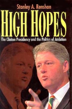 portada High Hopes: Bill Clinton and the Politics of Ambition (en Inglés)