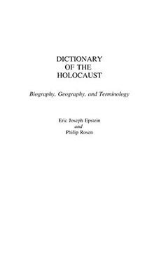 portada Dictionary of the Holocaust: Biography, Geography, and Terminology (en Inglés)