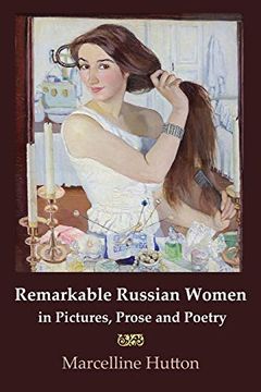portada Remarkable Russian Women in Pictures, Prose and Poetry