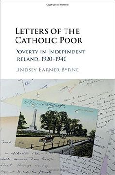 portada Letters of the Catholic Poor: Poverty in Independent Ireland, 1920–1940