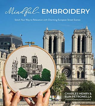 portada Mindful Embroidery: Stitch Your way to Relaxation With Charming European Street Scenes 