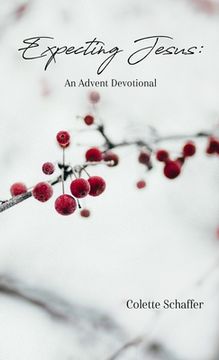 portada Expecting Jesus: An Advent Devotional (en Inglés)