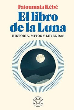 portada El Libro de la Luna: Historia, Mitos y Leyendas