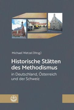 portada Historische Stätten des Methodismus in Deutschland, Österreich und der Schweiz (en Alemán)