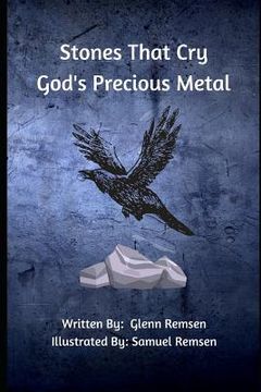 portada Stones That Cry: God's Precious Metal (en Inglés)