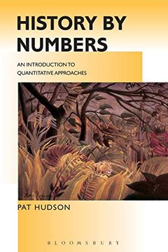 portada History by Numbers: An Introduction to Quantitative Approaches (Hodder Arnold Publication) 