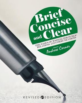 portada Brief, Concise, and Clear: The Basics of Writing for Public Relations and Communications (en Inglés)