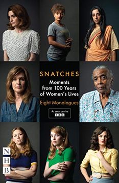 portada Snatches: Moments From 100 Years of Women's Lives: Eight Monologues (en Inglés)