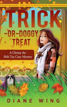 portada Trick-or-Doggy Treat: A Chrissy the Shih Tzu Cozy Mystery