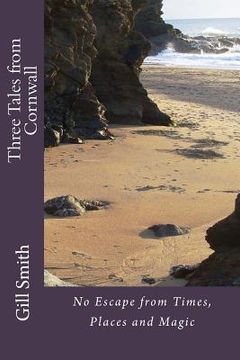 portada Three Tales from Cornwall: No Escape from Times, Places and Magic (in English)