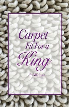 portada Carpet Fit For A King (en Inglés)