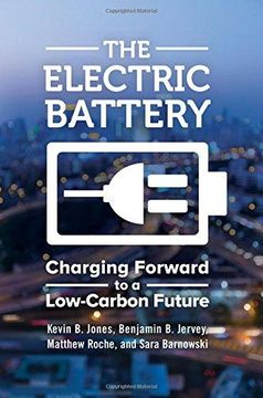 portada The Electric Battery: Charging Forward to a Low-Carbon Future (Hardback) (en Inglés)